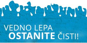 vedno ostanejo lepe in čiste!